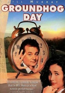 Groundhog Day