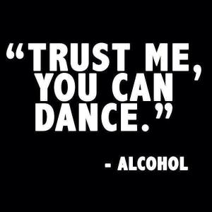 Dancing and Alcohol